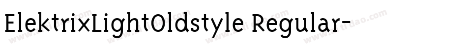 ElektrixLightOldstyle Regular字体转换